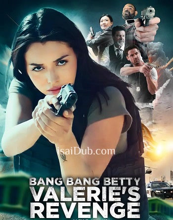 bang-bang-betty-valeries-revenge-2023
