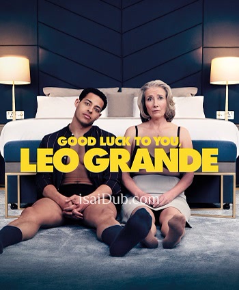 good-luck-to-you-leo-grande-2023